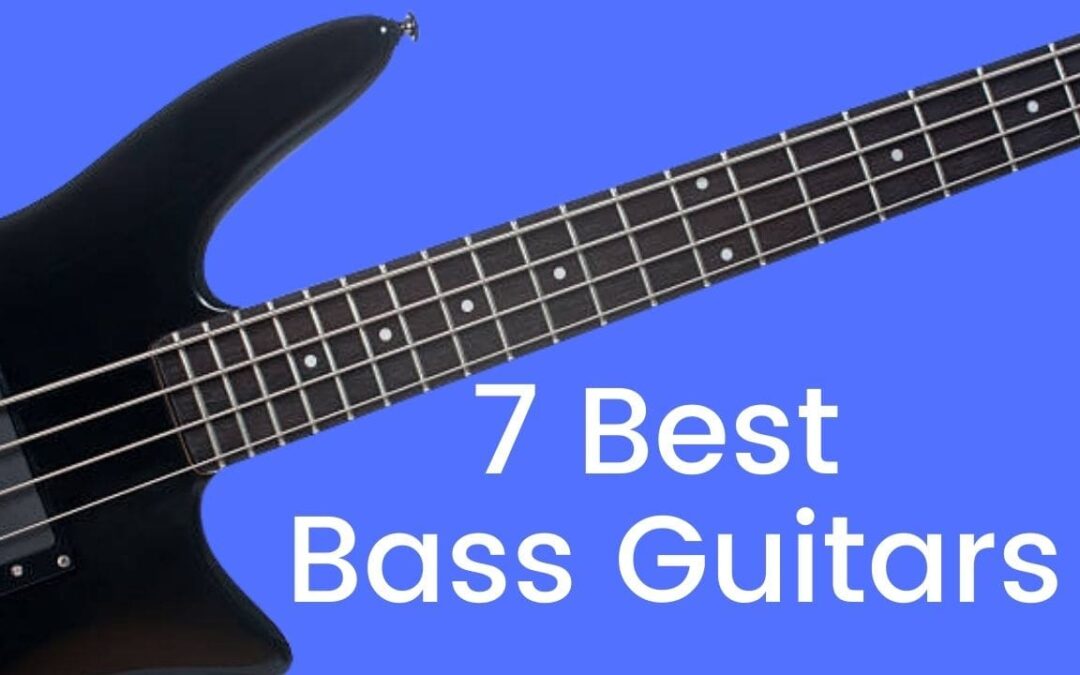 7 Best Bass Guitars